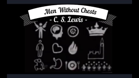 Men Without Chests - C. S. Lewis