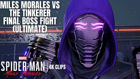 Miles Morales vs The Tinkerer Final Boss Fight (ULTIMATE) | Spider-Man: Miles Morales 4K Clips