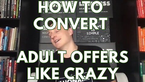 How To Convert Adult Affiliate Offers Like Crazy