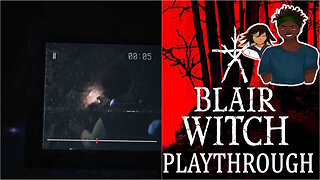 Blair Witch Playthrough Ep.2 - Magic Camcorder