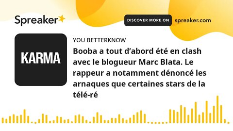 Booba a tout d’abord été en clash avec le blogueur Marc Blata. Le rappeur a notamment dénoncé les ar