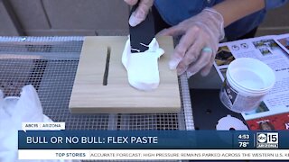 Bull or No Bull: Testing out Flex Paste