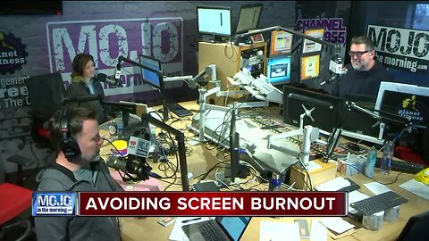 Mojo in the Morning: Avoiding screen burnout