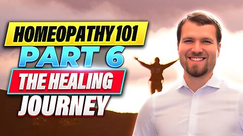Homeopathy 101: The Healing Journey