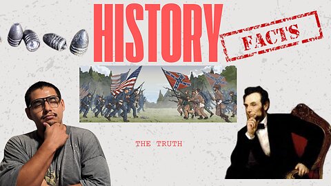 History: The Truth About The Civil War