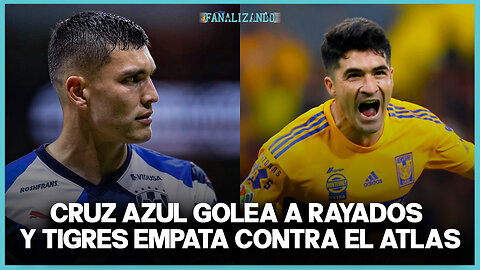 EN VIVO 🔴 Cruz Azul golea a Rayados y Tigres empata contra el Atlas | Fanalizando ⚽