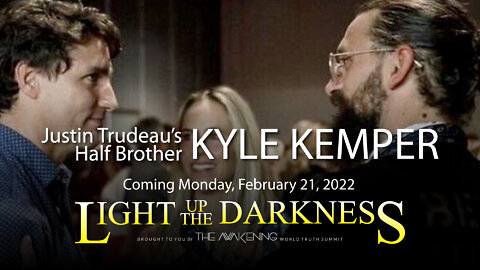 Justin Trudeau's Half-Brother, Kyle Kemper - Coming Feb 21 2022