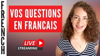 Je répond à vos questions de français
