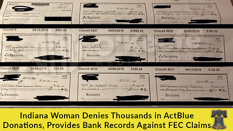 Indiana Woman Denies Thousands in ActBlue Donations, Provides Bank Records Against FEC Claims