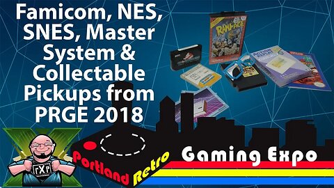 2018 Portland Retro Gaming Expo Pickups, Collectibles, Games and More - FDS, Master System, NES!