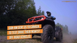 Can-Am Sent Us To Canada To Check Out Their Off-Road Vehicles