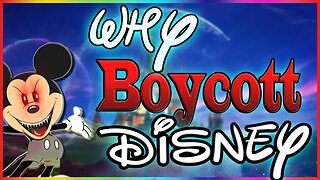 Why Would You Boycott Disney in 2022?