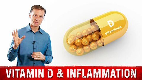What Is Inflammation and How to Reduce it with Vitamin D – Dr. Berg