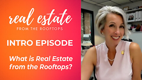 What is Real Estate from the Rooftops?