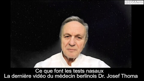 Ce que font les tests nasaux - Vidéo du médecin berlinois Dr. Josef Thoma. De ST Fr