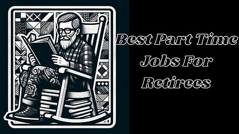 Best Part Time Jobs For Retirees