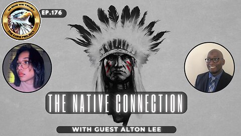 Ep. 176 The Native Connection