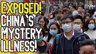 NEW CHINA "MYSTERY ILLNESS" EXPOSED! - NEW LOCKDOWNS BEGIN! - MASK MANDATES RETURN!