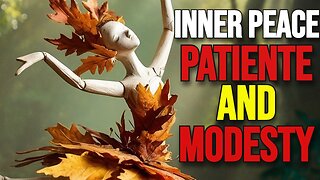 THE INTERCONNECTION OF INNER PEACE, PATIENTE, AND MODESTY