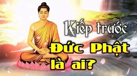 Kiếp trước Đức Phật là ai? | Tinh Hoa TV