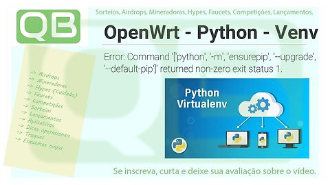 OpenWrt - Instalando Python - Venv - ensurepip returned non-zero exit status 1.