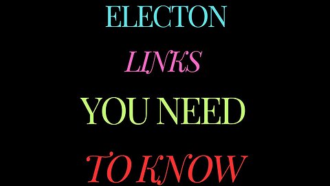 ELECTIONS [LINKS YOU SHOULD KNOW]