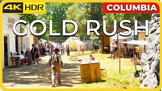 Columbia California Gold Rush - 1852 Gold Rush Tent Town - Gold Panning, Gold Mining 4k HDR