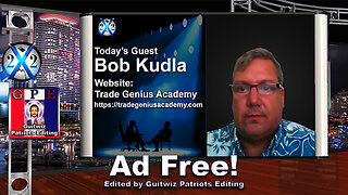 X22 Report-Bob Kudla-CB/WEF Has Failed, Market Crash Headed Our Way, Bitcoin Surge Coming-Ad Free!