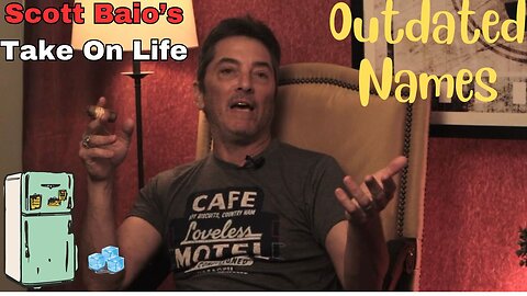 Scott Baio's Take On Life - Outdated Names