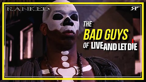 The Bad Guys of Live and Let Die