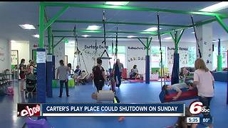 Carter's Play Place could shutdown Sunday