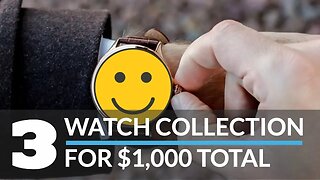 3 Watch Collection For $1000 | Ft. Watch Collecting Stratergy