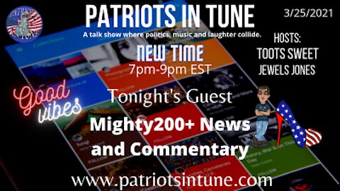 PATRIOTS IN TUNE SHOW #333: TOOTS SWEET ~&~ JEWELS JONES 3-25-2021