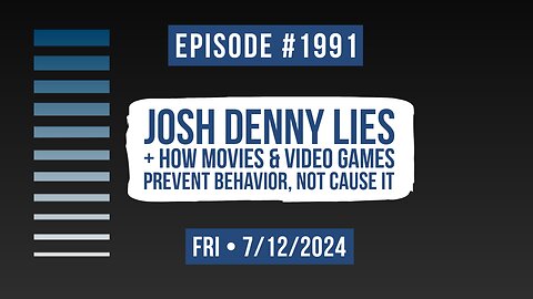 Owen Benjamin | #1991 Josh Denny Lies + How Movies & Video Games Prevent Behavior, Not Cause It