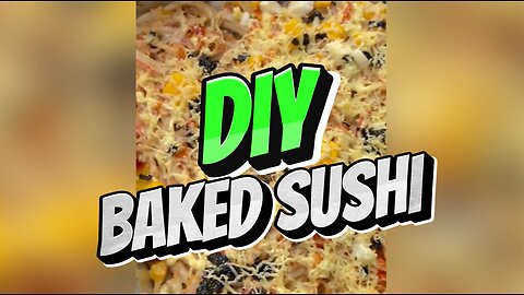 DIY BAKED SUSHI