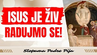 Isus je živ - radujmo se!