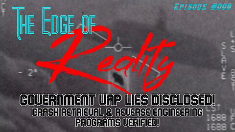 The Edge of Reality | Episode #008 | Government UAP lies DISCLOSED! | The Las Vegas Encounter