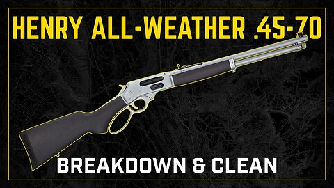 Gun Cleaning 101: How to Clean the Henry All-Weather Lever Action Side Gate 45-70