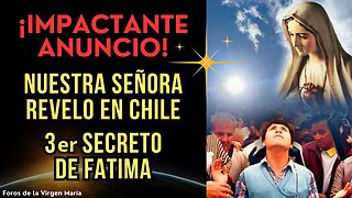 ¡impactante Anuncio! Nuestra Señora Reveló el 3er Secreto de Fátima en Chile hace 4 décadas