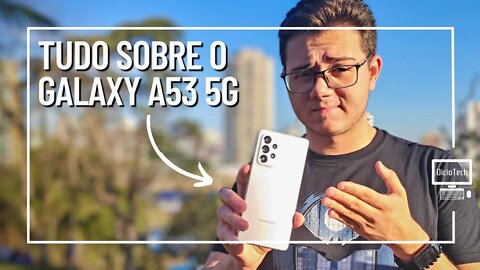 GALAXY A53 5G, O MELHOR POR R$1800? - Assista Esse Vídeo Antes de Comprar💸