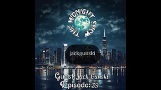 The Midnight Show Episode 39 (Guests: Jack Gunski & Gack Junski)