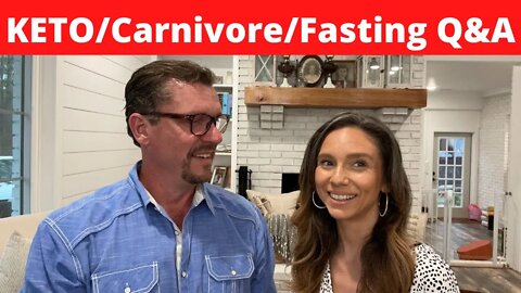 KETO/Carnivore/Fasting Q&A