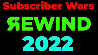 Subscriber Wars Rewind: 2022