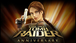 Tomb Raider Anniversary Game Play 5-1