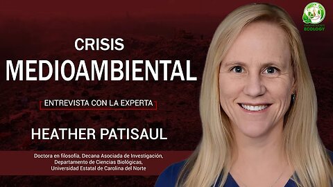 La gente ha conseguido contaminar todo el planeta | Heather Patisaul