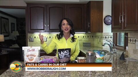 ROBBIE RAUGH - FATS AND CARBS IN OUR DIET