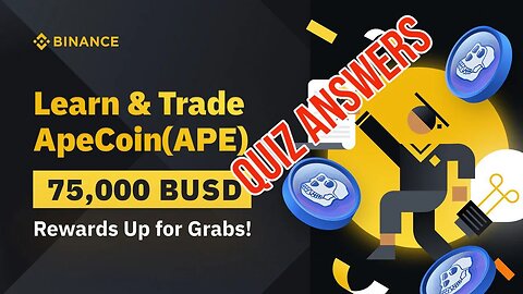 Binance ApeCoin Learn & Trade Quiz Answers!
