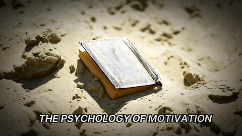 Psychology of Motivation