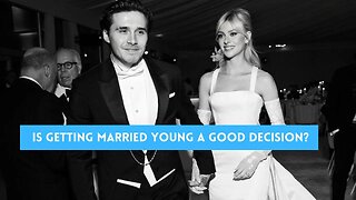 Why You Should Get Married When You Are Young
