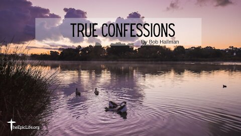 True Confessions | Bob Hallman | Kauai Hawaii